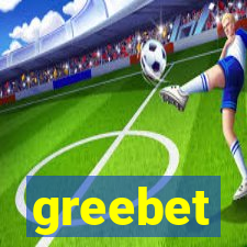 greebet