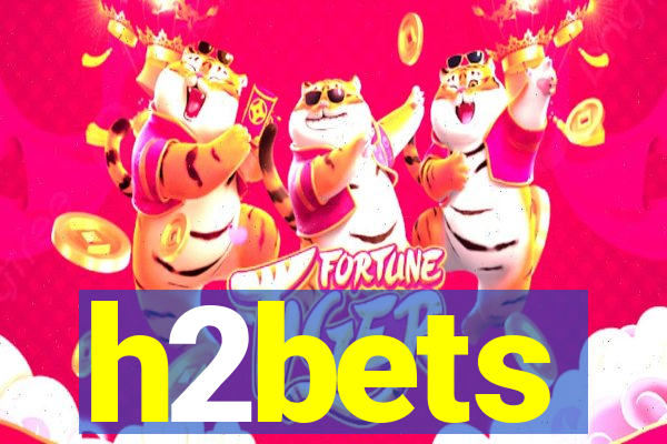 h2bets