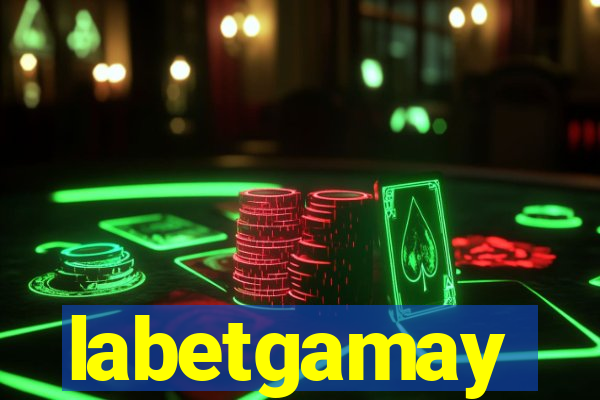 labetgamay