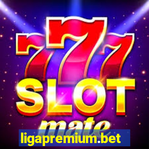 ligapremium.bet