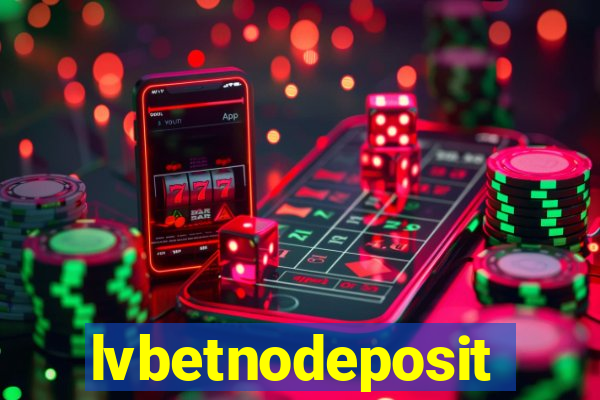 lvbetnodeposit