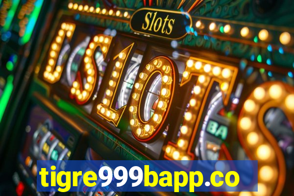 tigre999bapp.com