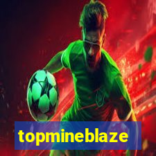 topmineblaze