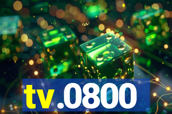 tv.0800